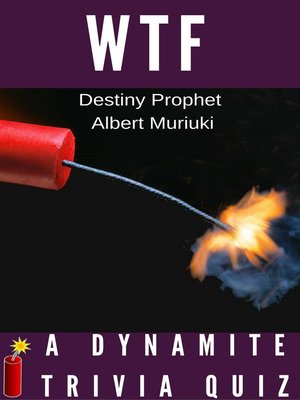 cover image of WTF a Dynamite Trivia Quiz